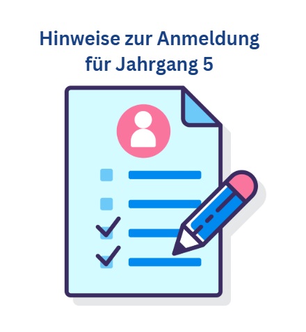 Hinweise zur Anmeldung für Jahrgang 5