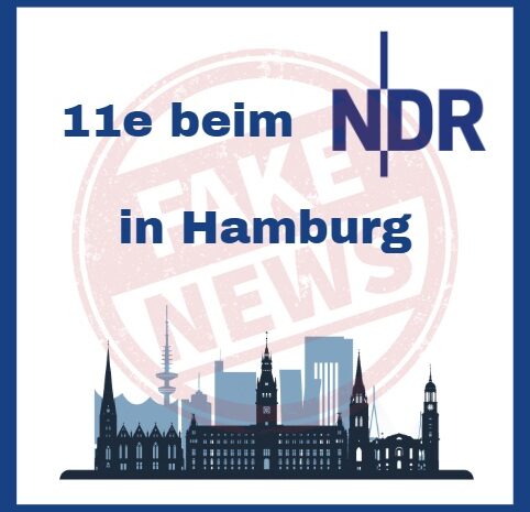 Zwischen Fakten und FakeNews in der Kriegsberichterstattung – 11e beim NDR in Hamburg